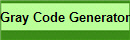 Gray Code Generator